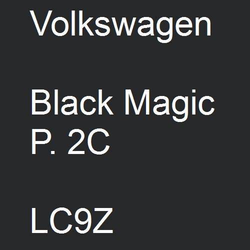 Volkswagen, Black Magic P. 2C, LC9Z.